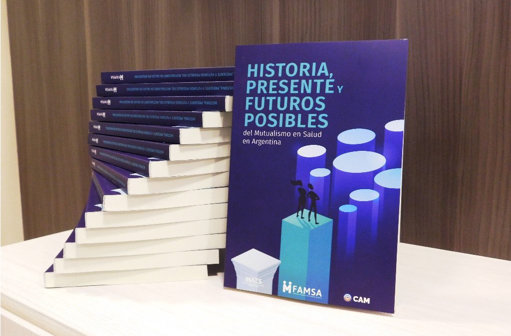 Lanzamiento oficial de nuestro  libro “Historia, Presente y Futuros Posibles del Mutualismo en Salud en Argentina”